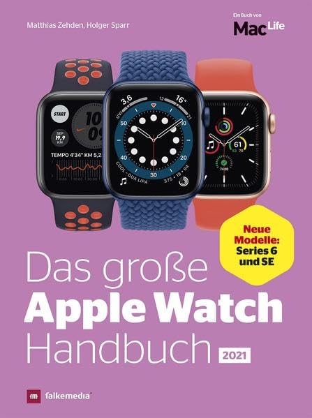 Das Apple Watch Handbuch - Neue Modelle Series 6 und SE Computer Science