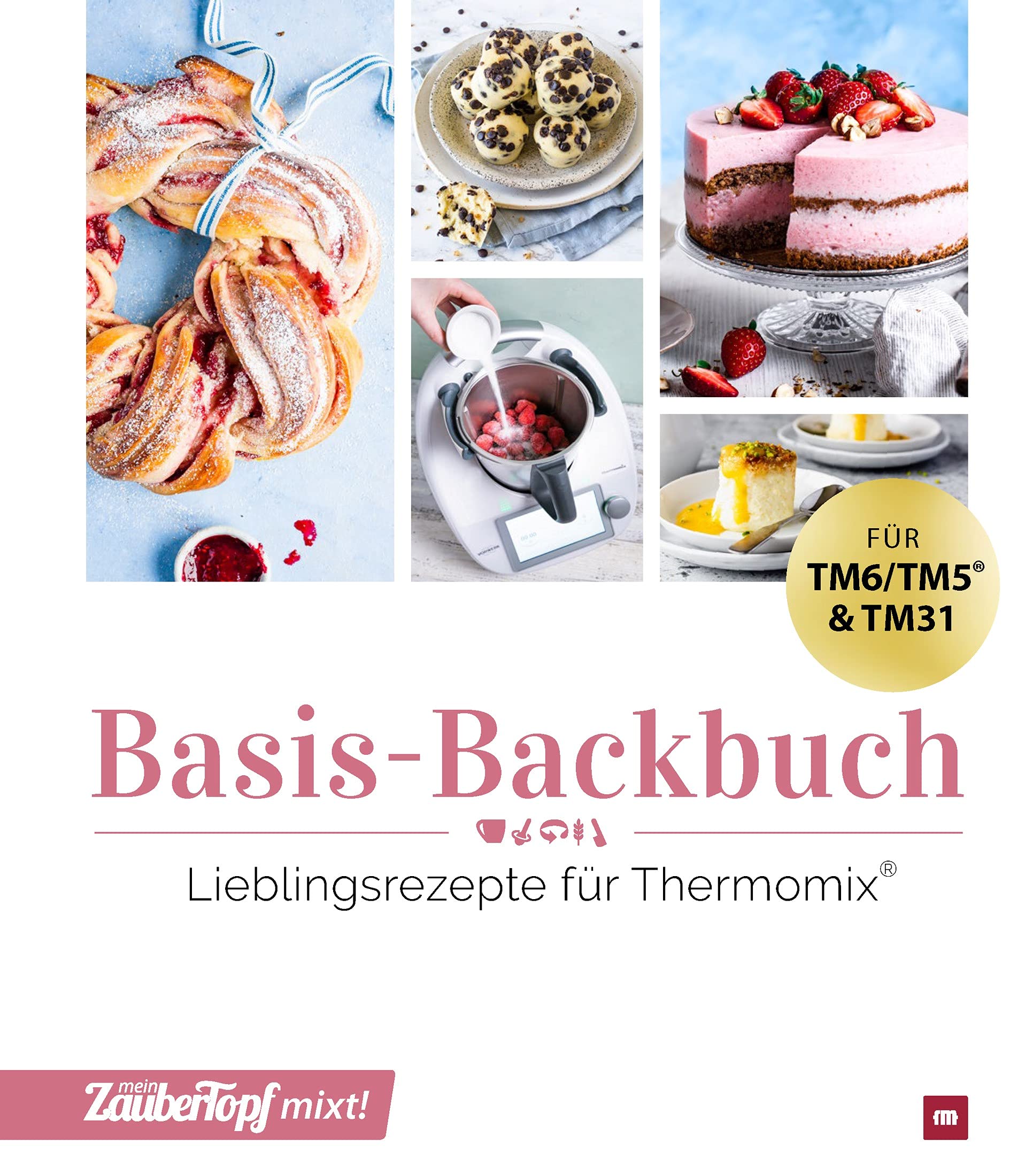 mein Zaubertopf mixt! Basis-Backbuch Leisure, Home & Garden