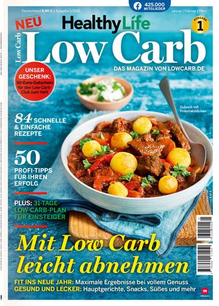 Healthy Life 1/21 - Low Carb - 84 einfache und schnelle Rezepte - mit Ernährungsplan für Einsteiger und Fortgeschrittene: Das Magazin von Lowcarb.de Psychology