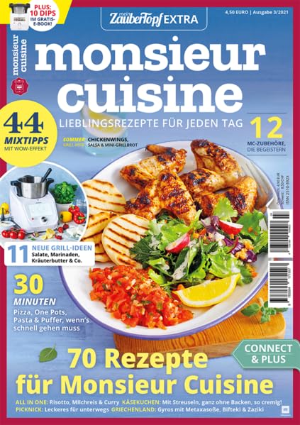 mein ZauberTopf Extra 03/21 - Monsieur Cuisine : Lieblingsrezepte für jeden Tag: 72 Rezepte für Monsieur Cuisine: 72 Rezepte für Monsieur Cuisine - Tolle Ideen zum Grillen Cooking & Enjoying