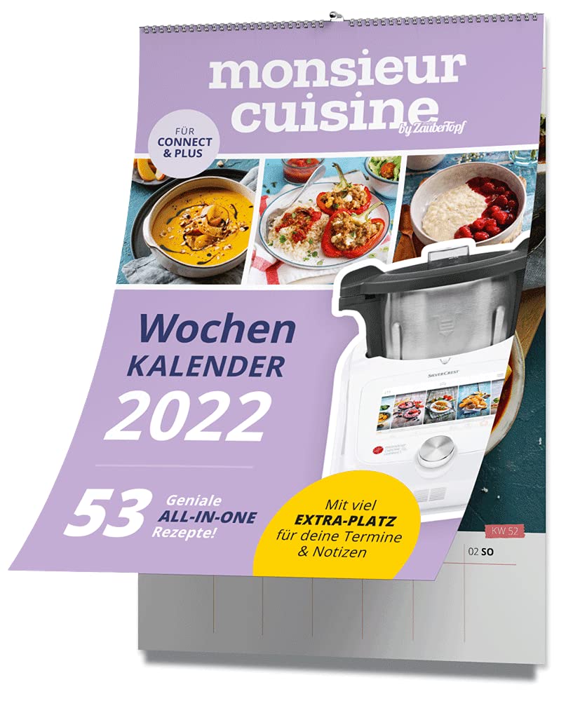 mein Zaubertopf - Monsieur Cuisine - Wochenkalender 2022: 53 Geniale All-In-One Rezepte - Küchenkalender mit Extra Platz für Termine und Notizen Leisure, Home & Garden