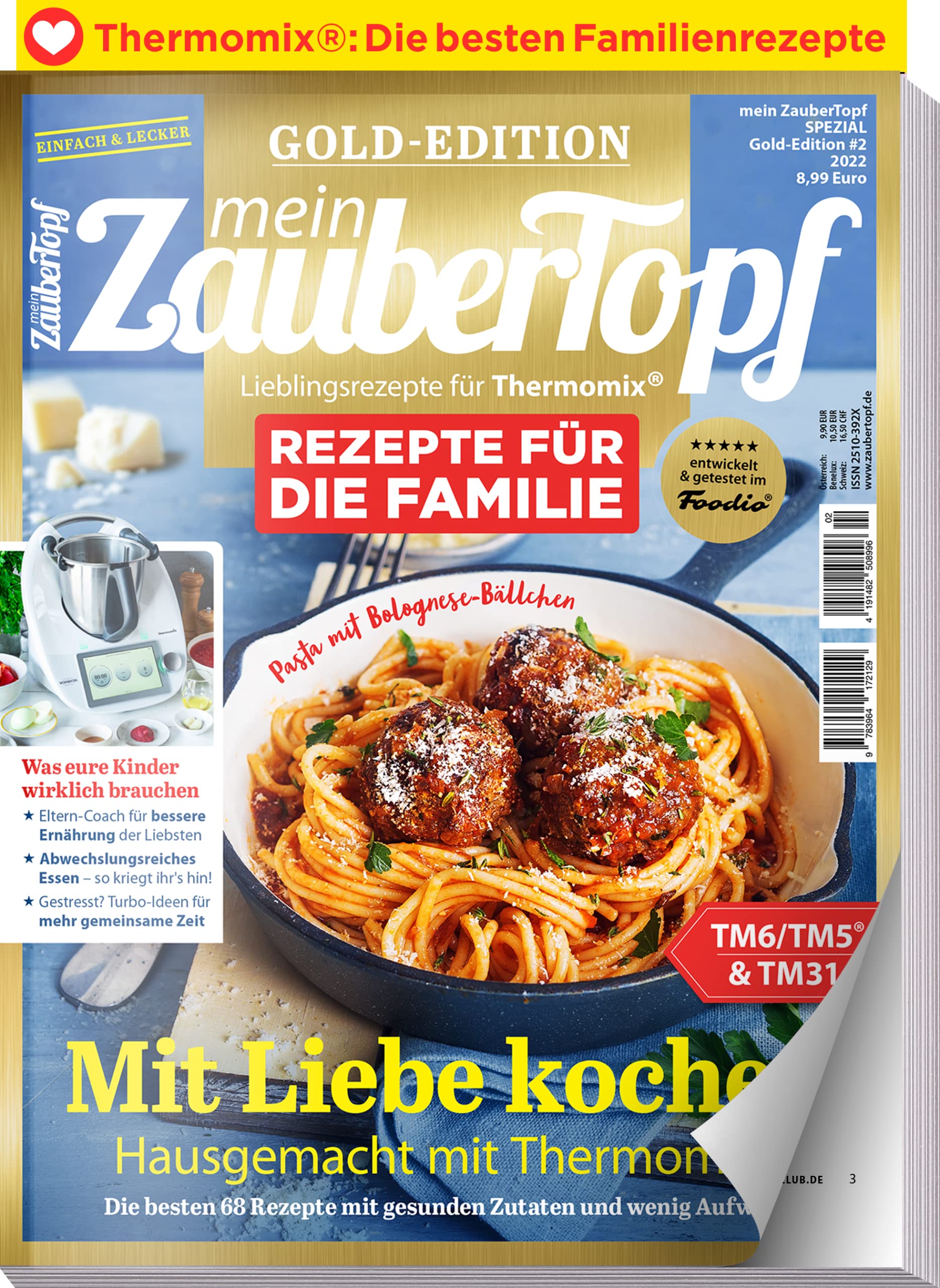 Mein Zaubertopf Gold Edition 2/22 - Rezepte für die Familie Thermomix ® TM5® TM31 TM6 - Was eure Kinder wirklich brauchen: Mit Liebe kochen - Hausgemacht mit dem Thermomix ® Leisure, Home & Garden