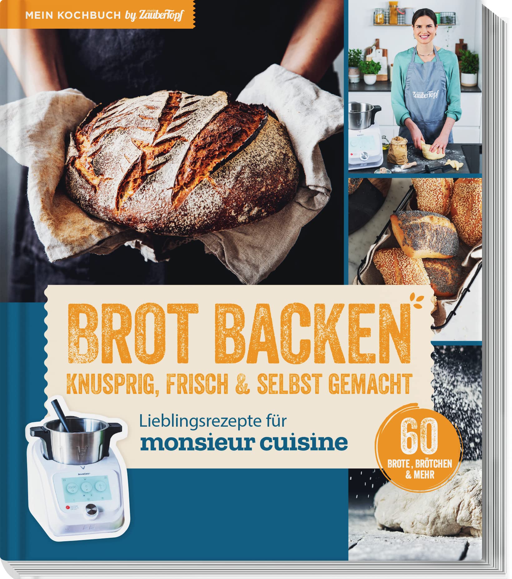 Lieblingsrezepte für Monsieur Cuisine by mein Zaubertopf - Brot Backen: Knusprig, Frisch & Selbst gemacht Leisure, Home & Garden
