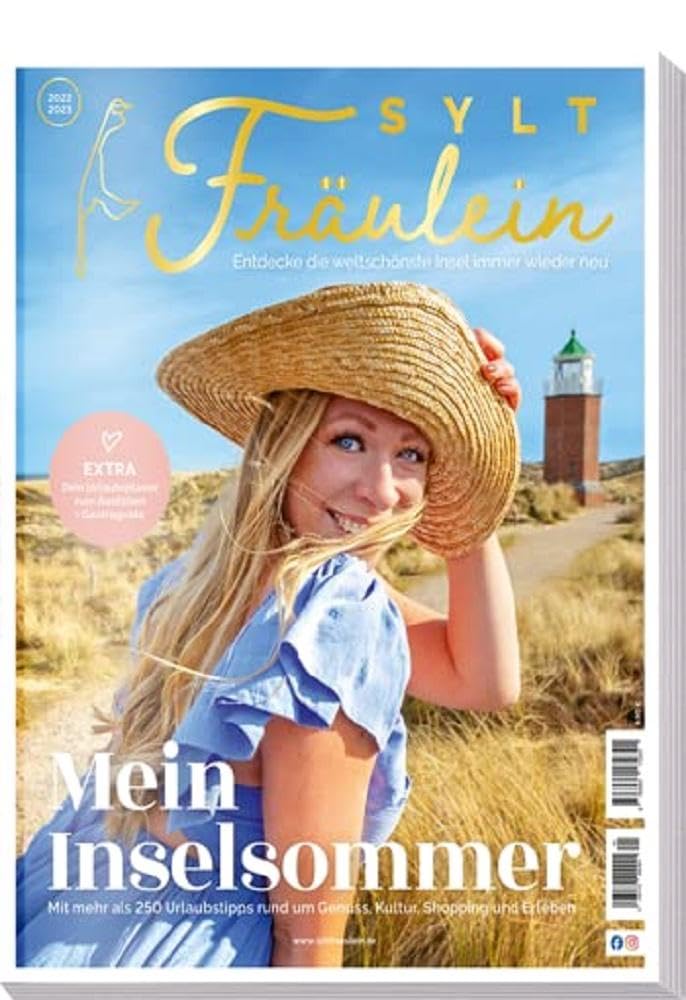 Sylt Fräulein 2022 - Mein Inselsommer mit über 250 Insider-Tipps • Über das Glück, die weltschönste Insel zu entdecken • Reiseführer • Urlaub Leisure, Home & Garden