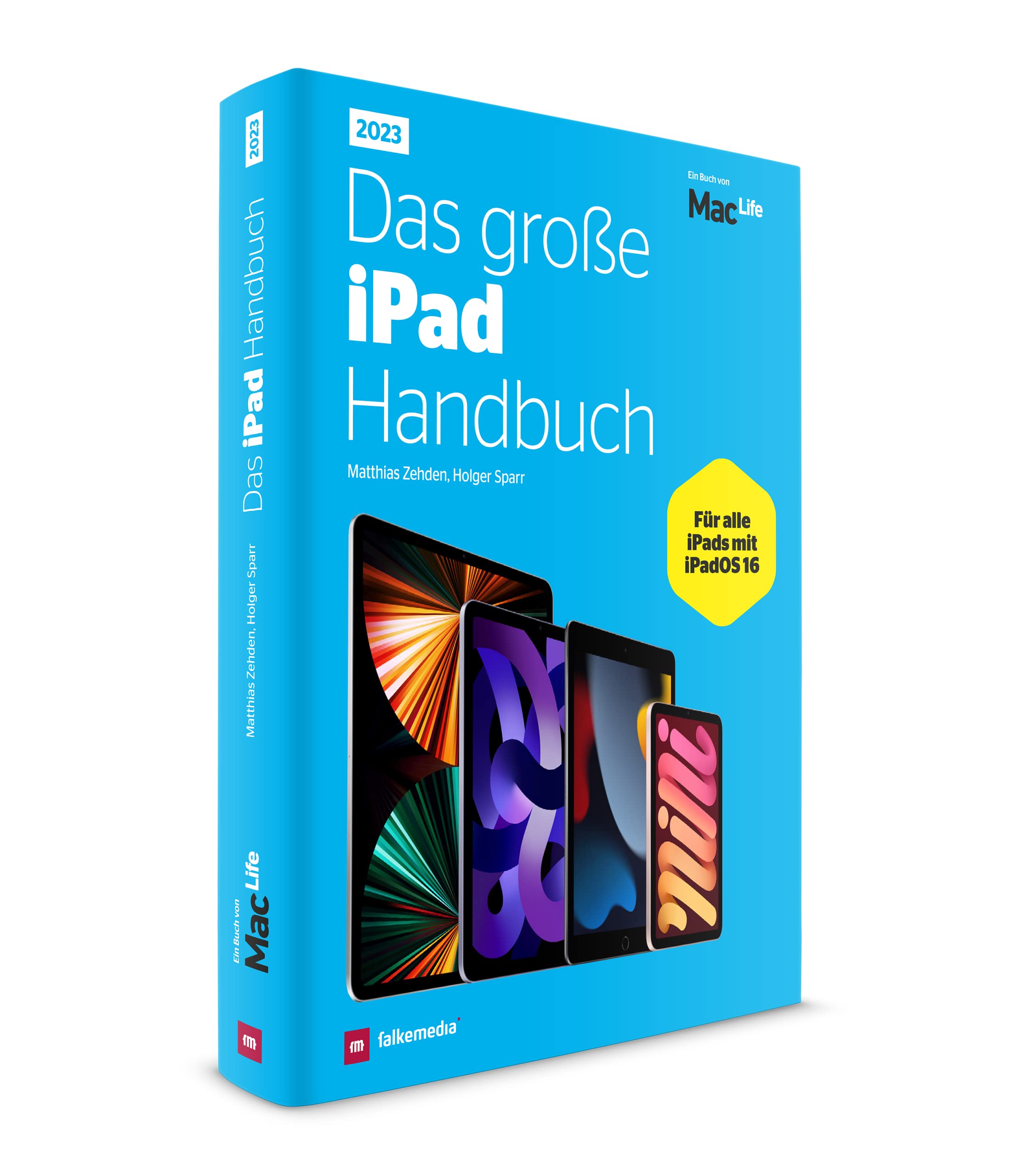 Das große iPad Handbuch 2023 - Für alle iPads mit iPadOS 16 Books