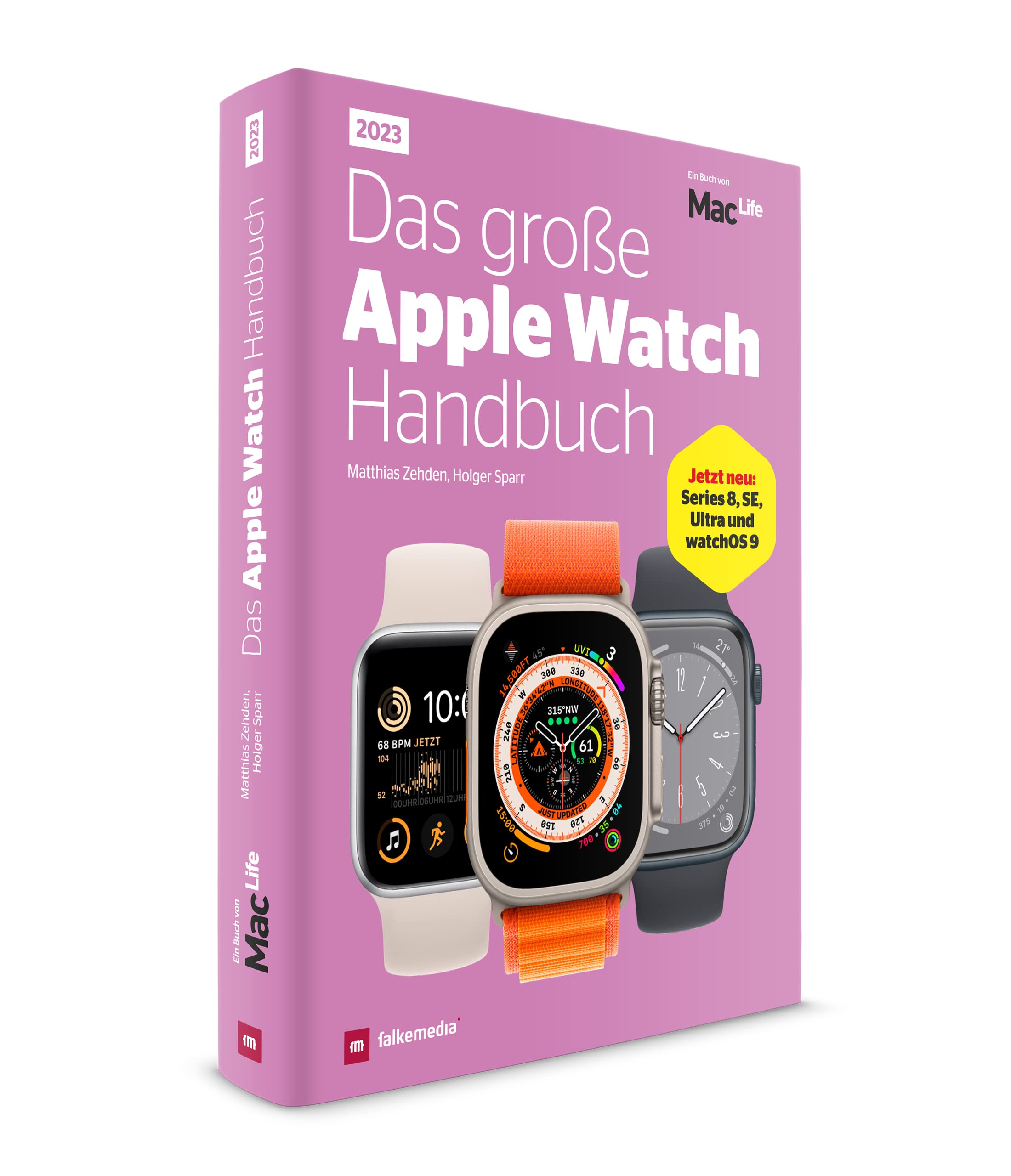 Das große Apple Watch Handbuch 2023 - Series 8 , SE, Ultra und watchOS 9 Books