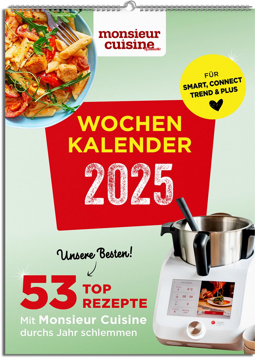 Monsieur Cuisine Wochenkalender 2025 by Zaubermix – Küchenkalender – mit Notizfeld – Wandkalender - pro Woche 1 Rezept – Format DIN A 4 – Spiralbindung – 53 saisonale Rezepte für den Monsieur Cuisine Home & Household