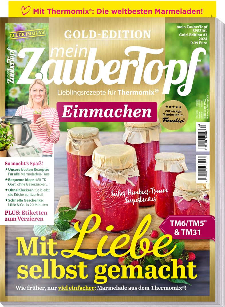 Mein Zaubertopf Gold Edition 03/24 - Einmachen mit dem Thermomix ® TM5® TM31 TM6 Cooking & Enjoying