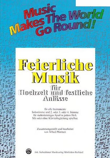 Music Makes the World go Round - Feierliche Musik 1 - Direktion Sheet Music
