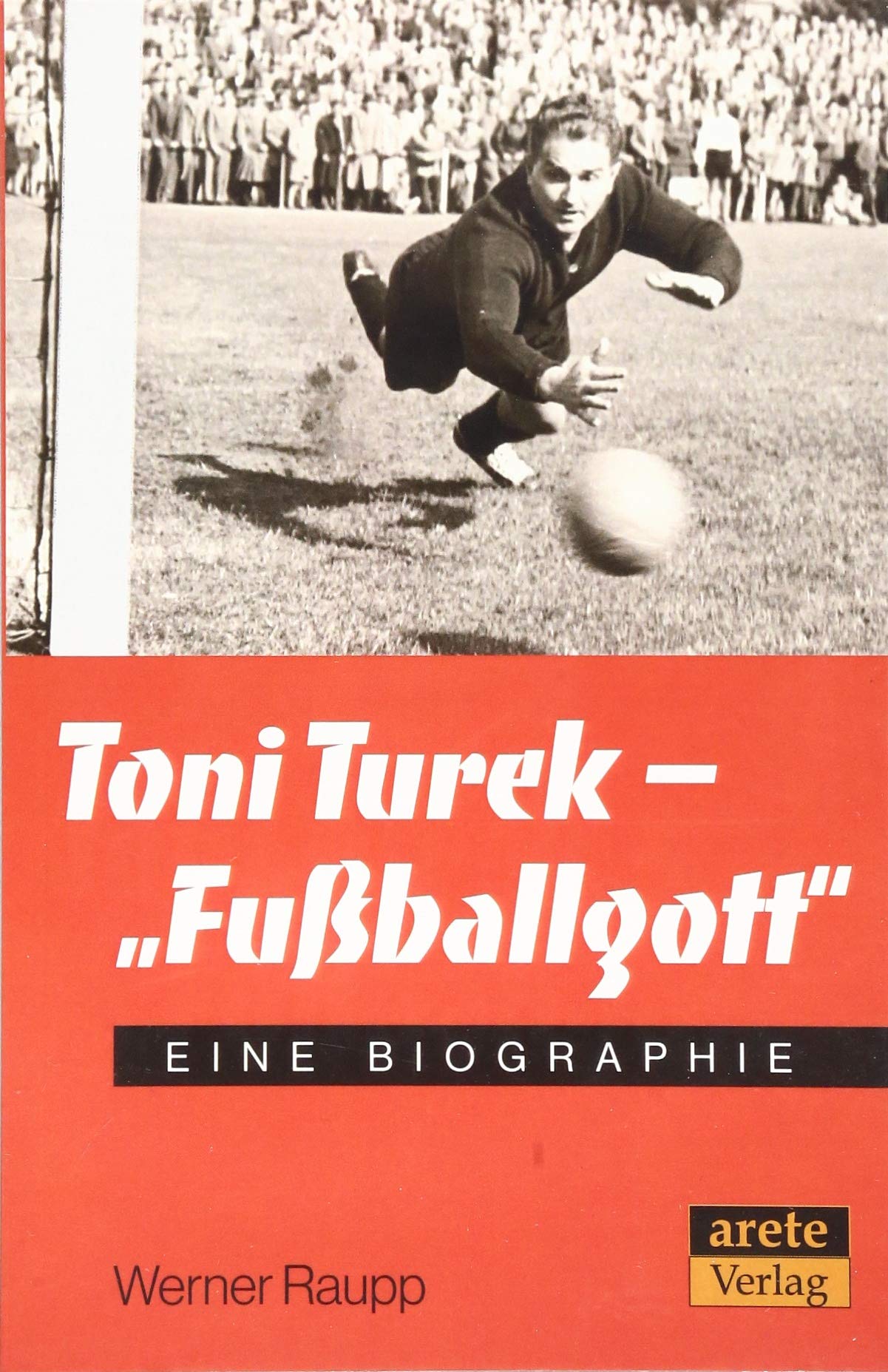 Toni Turek - "Fußballgott" Reference Books