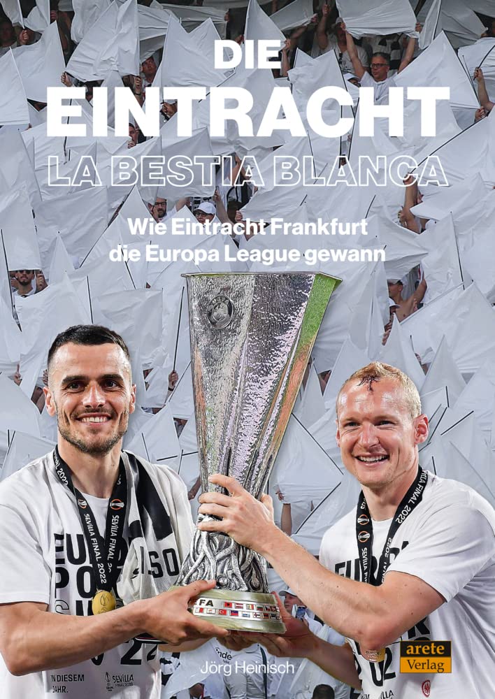Die Eintracht - La Bestia Blanca Historical Fiction
