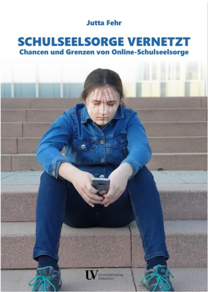 Schulseelsorge vernetzt: Chancen und Grenzen von Online-Schulseelsorge als zeitgemäße Lebens- und Glaubensbegleitung im Schulleben Lifestyle