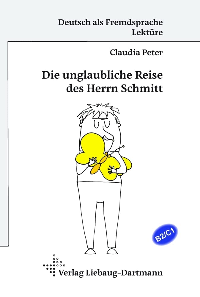 Die unglaubliche Reise des Herrn Schmitt Media & Communication