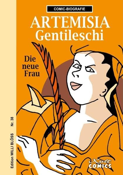Artemisia Gentileschi: Die neue Frau (Comicbiographie: Edition Willi Blöss) Manga