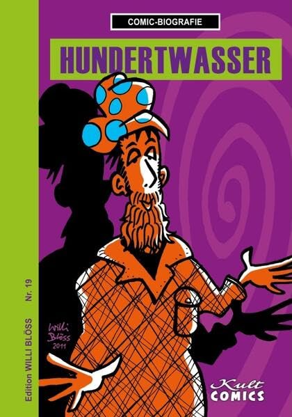 Hundertwasser: Die Comic-Biografie (Comicbiographie: Edition Willi Blöss) Manga
