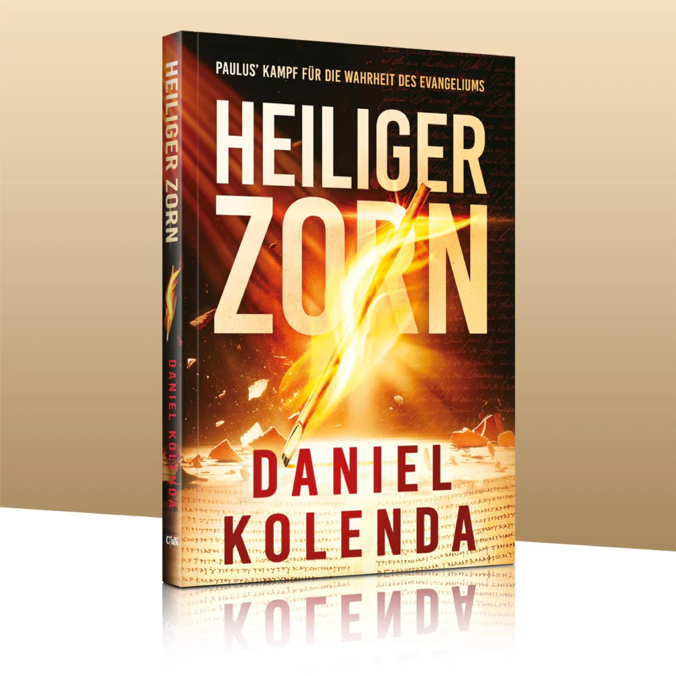 Heiliger Zorn: Paulus` Kampf für die Wahrheit des Evangeliums Books