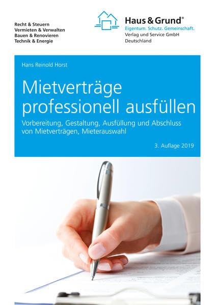 Mietverträge professionell ausfüllen: Vorbereitung, Gestaltung, Ausfüllung und Abschluss von Mietverträgen, Mieterauswahl Law