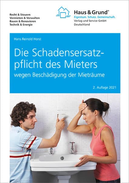 Die Schadensersatzpflicht des Mieters: wegen Beschädigung der Mieträume Law Books