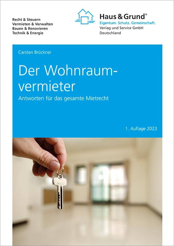 Der Wohnraumvermieter: Antworten für das gesamte Mietrecht Law