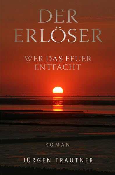 Der Erlöser: Wer das Feuer entfacht Action & Adventure