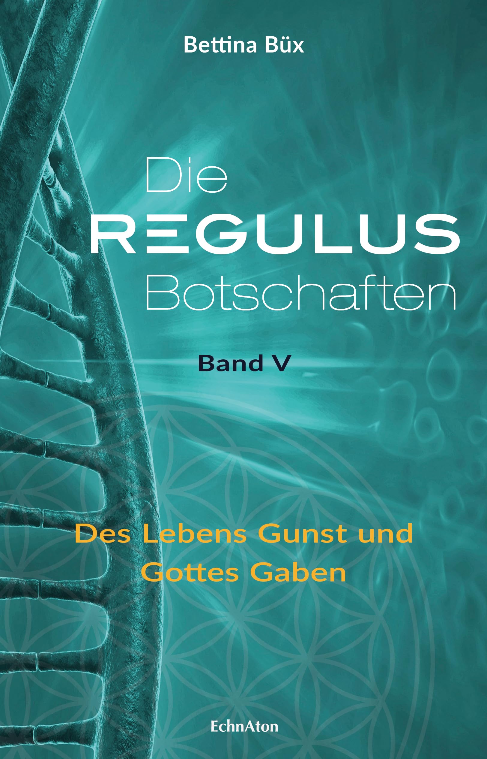 Die Regulus-Botschaften 05 Books