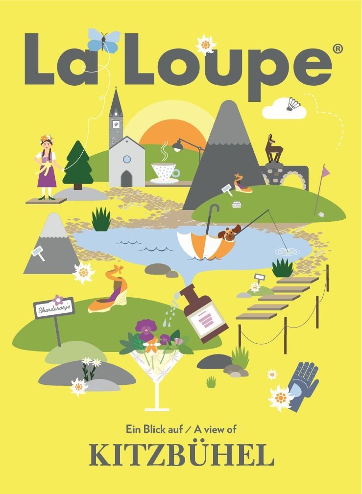 La Loupe Kitzbühel - Sommerausgabe, No. 4: Das Magazin mit integriertem Reiseführer für Kitzbühel Essays & Short Stories
