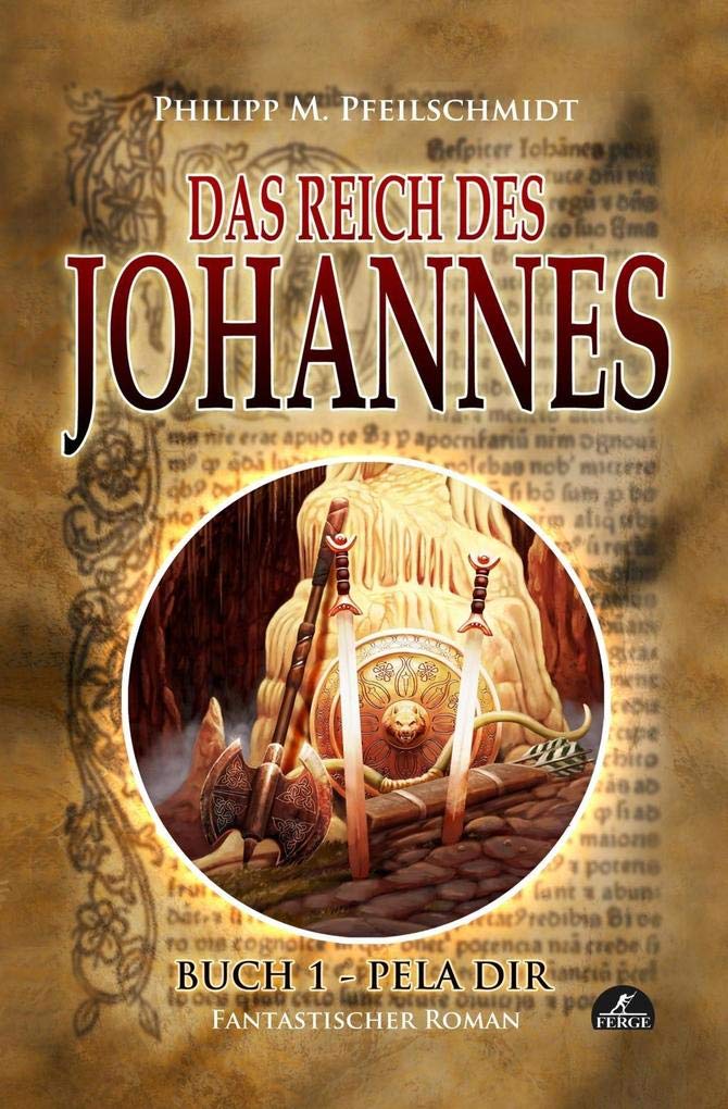 Das Reich des Johannes: Buch 1 – Pela Dir Historical Fiction