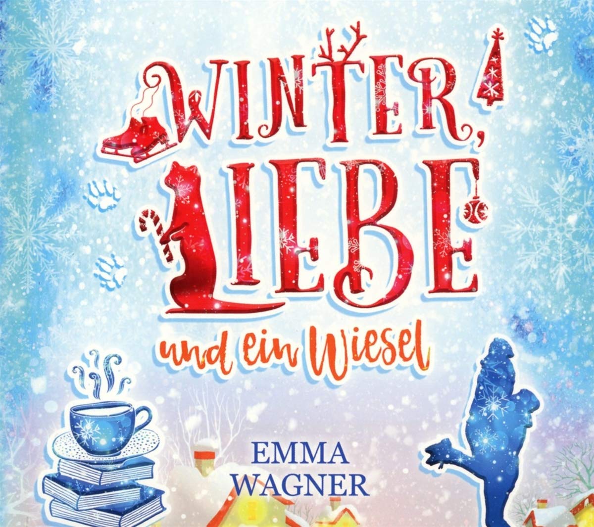 Winter, Liebe und ein Wiesel (Digipak-Version) Humour & Satire