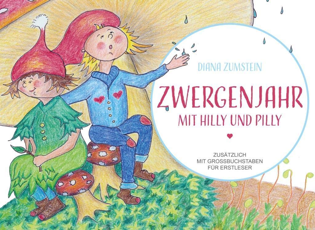 Zwergenjahr - Mit Hilly und Pilly Non-fiction