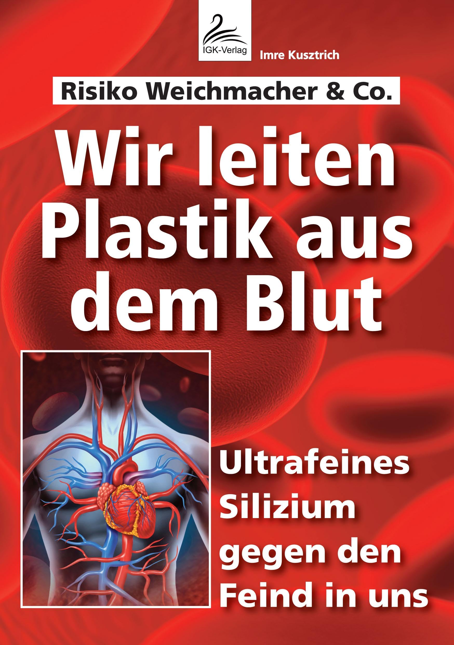 Wir leiten Plastik aus dem Blut Medicine