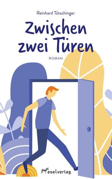Zwischen zwei Türen: Roman Contemporary literature