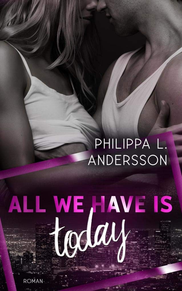 All We Have Is Today Contemporary literature Books
