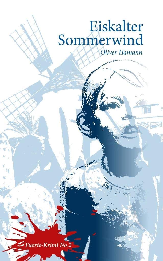 Eiskalter Sommerwind: Fuerte-Krimi No 2 Contemporary literature