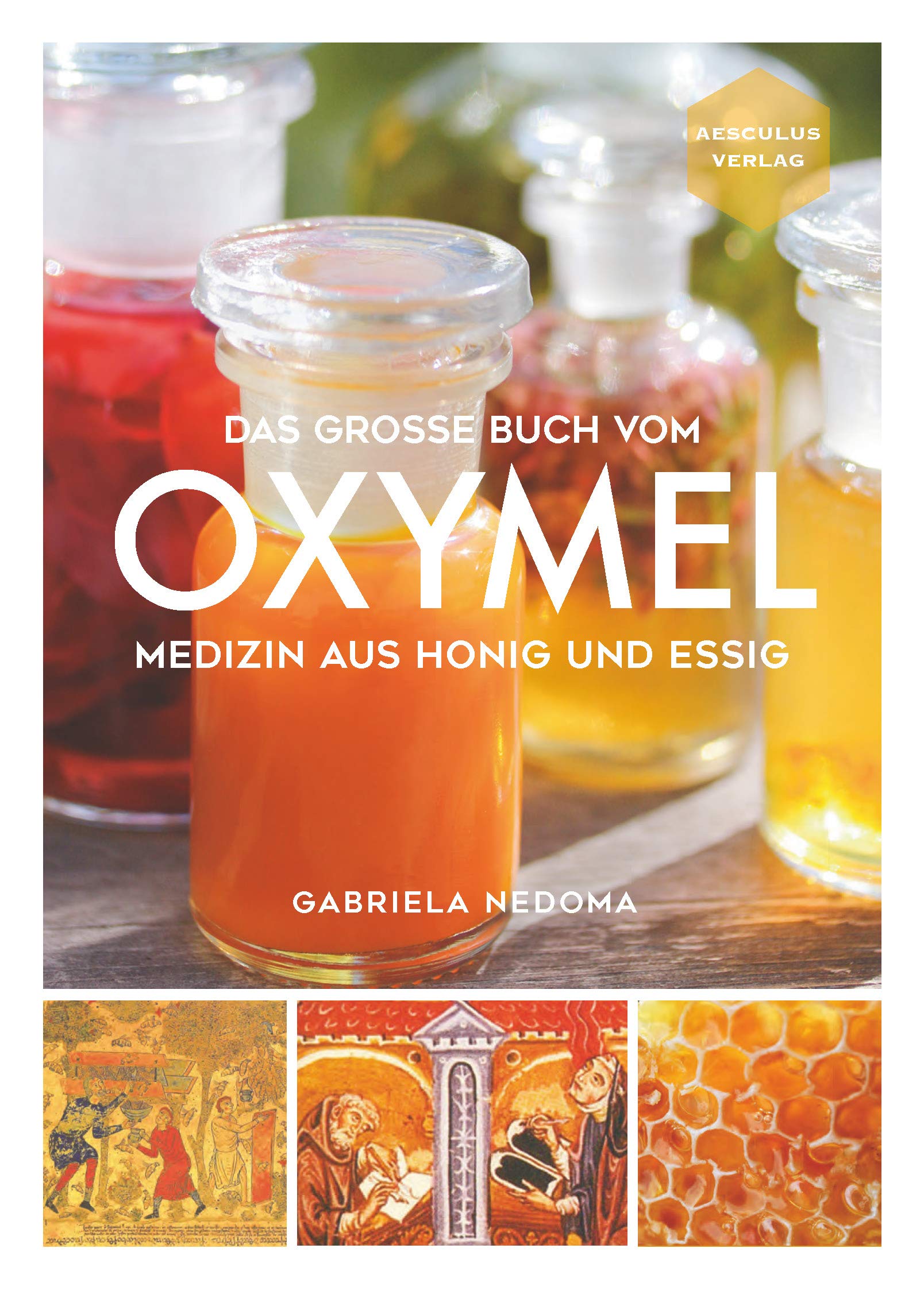 Das große Buch vom OXYMEL Medicine
