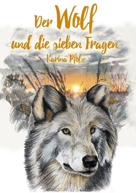 Der Wolf und die sieben Fragen / The wolf and the seven questions book