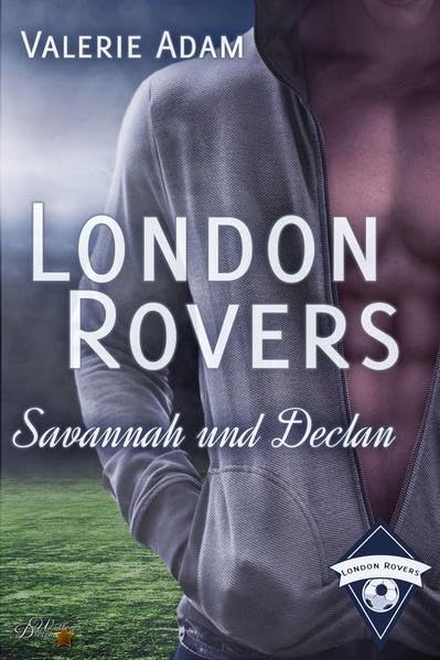 London Rovers: Savannah und Declan Contemporary literature