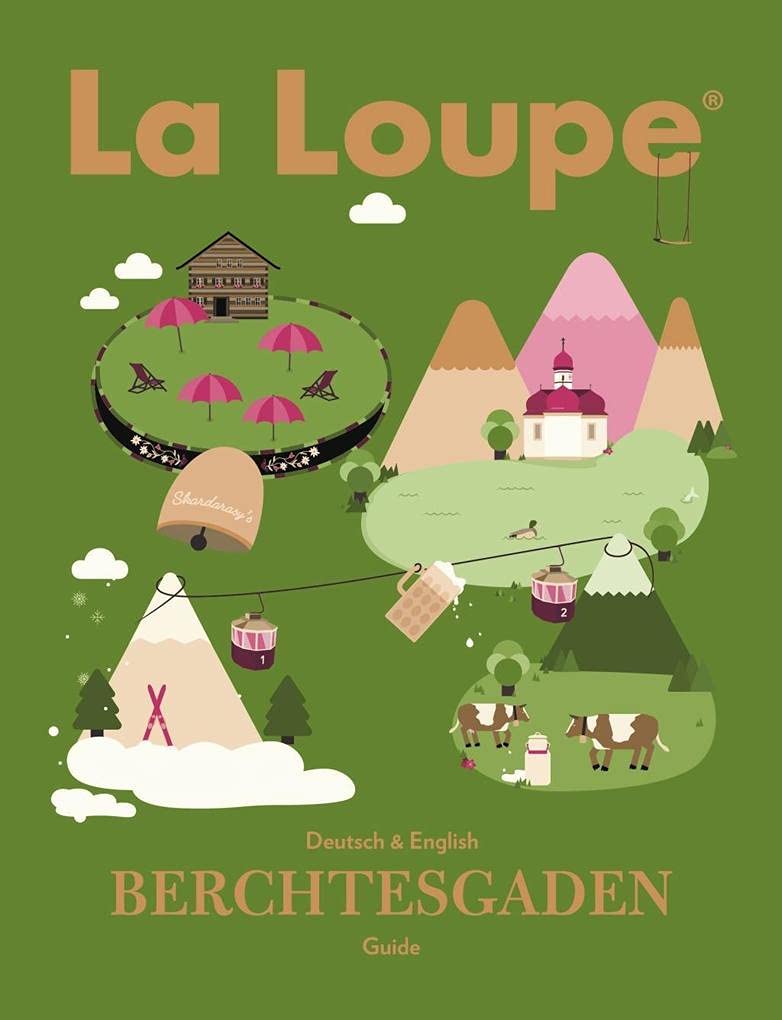 La Loupe Berchtesgaden No. 1 Reiseführer: Das Magazin mit integriertem Reiseführer für Berchtesgaden. Essays & Short Stories