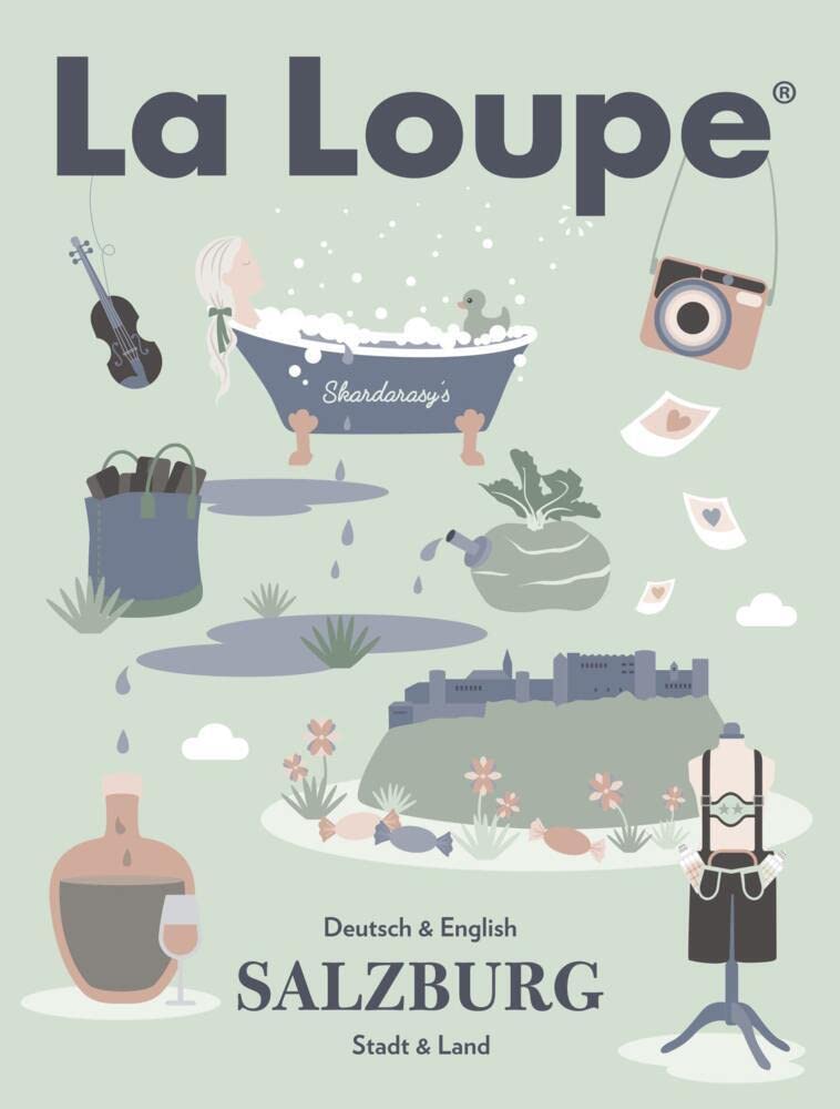 La Loupe Salzburg No. 2 Sommerausgabe: Das Magazin mit integriertem Restaurant & Hotelguide für Salzburg. Contemporary literature Books