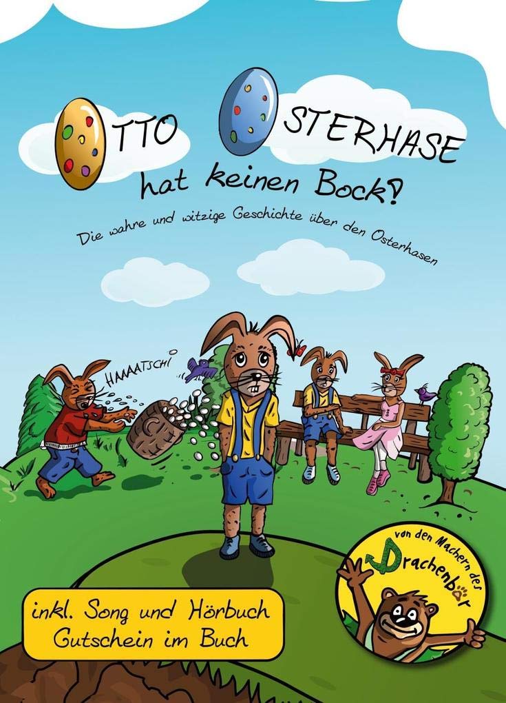 Otto Osterhase hat keinen Bock!: Die wahre und witzige Geschichte über den Osterhasen Religion & Esotericism