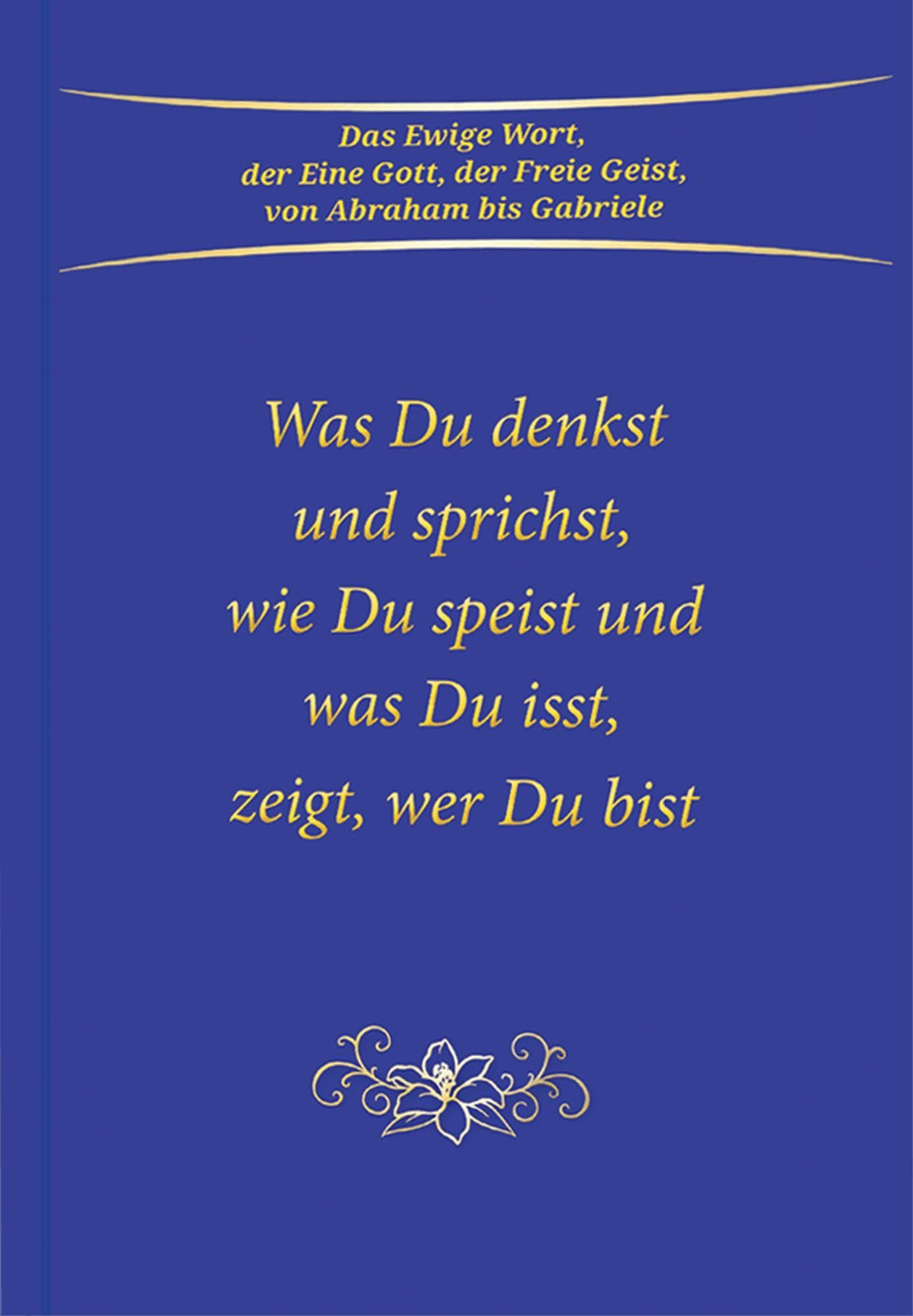 Was du denkst und sprichst, wie du speist und was du isst, zeigt wer du bist Business, Finance & Career