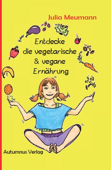 Entdecke die vegetarische & vegane Ernährung (Entdecke ...: Selbstlernhefte) Cooking & Enjoying