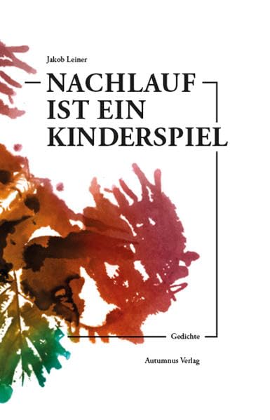 Nachlauf ist ein Kinderspiel Poetry