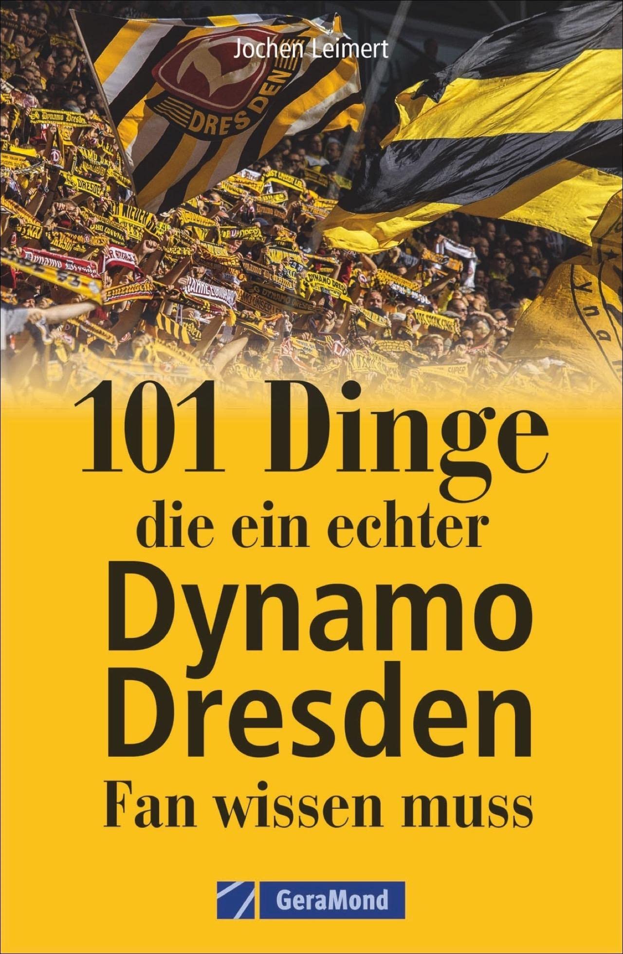 101 Dinge, die ein echter Dynamo Dresden-Fan wissen muss Leisure & Fun
