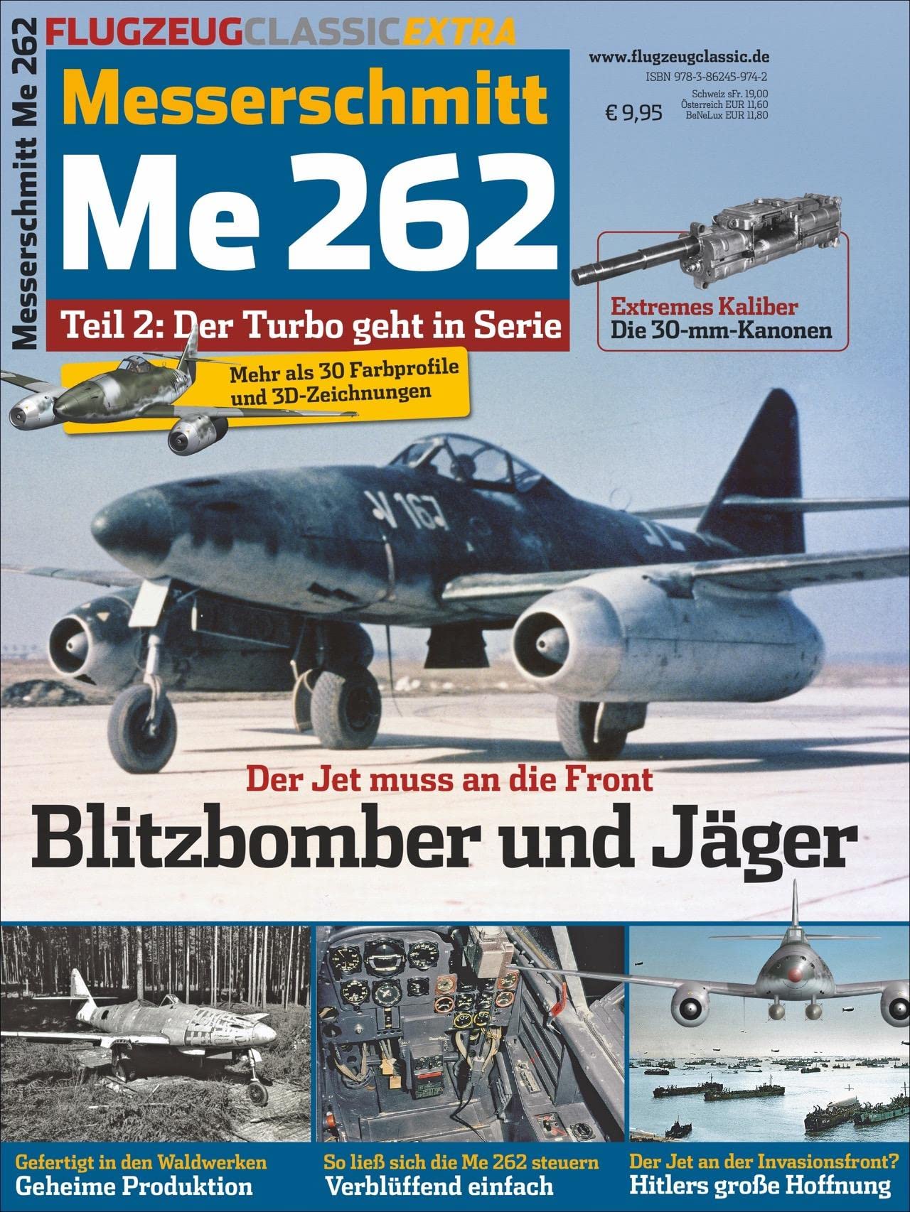 Der „Wunder-Jet“ wird serienreif: Blitzbomber und Jäger: Flugzeug Classic Extra 14 Leisure, Home & Garden