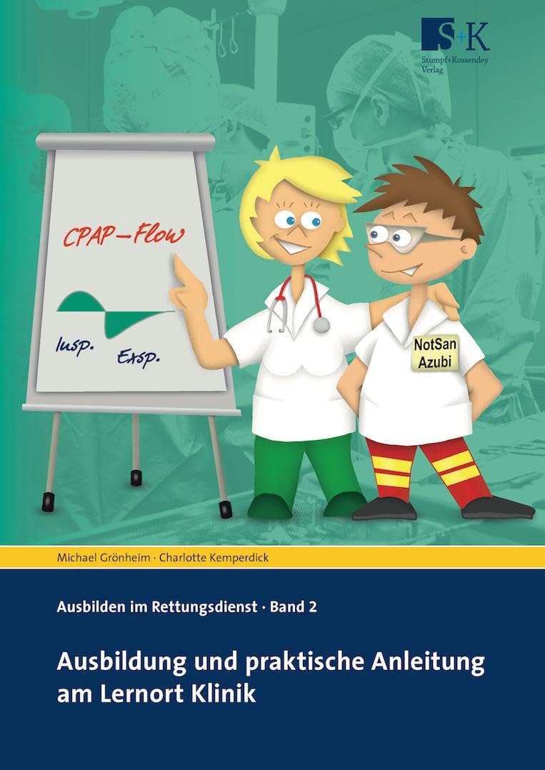 Ausbildung und praktische Anleitung am Lernort Klinik (Ausbilden im Rettungsdienst) Medicine