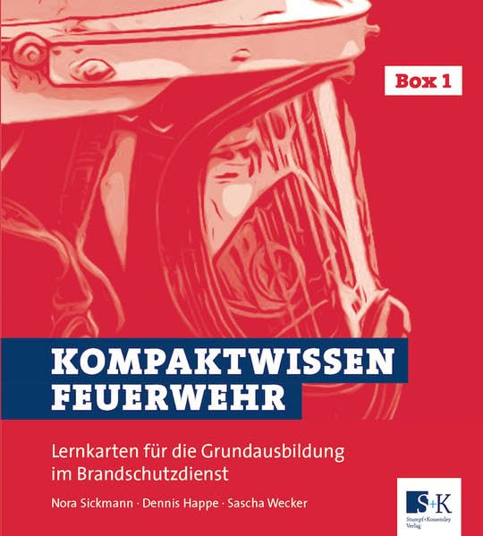 Kompaktwissen Feuerwehr: Lernkarten für die Grundausbildung im Brandschutzdienst Social Sciences