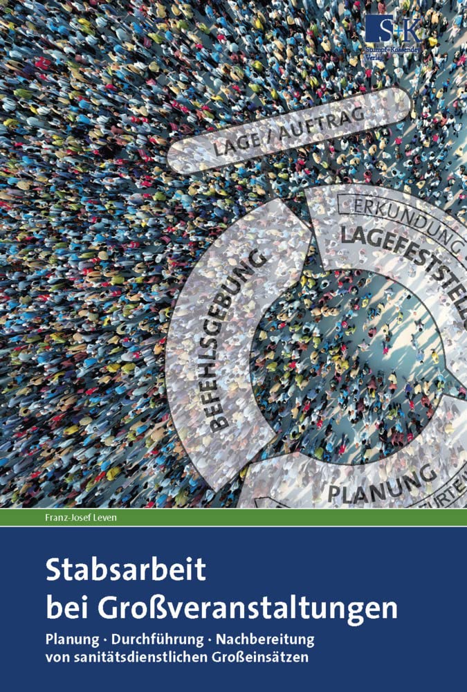 Stabsarbeit bei Großveranstaltungen: Planung – Durchführung – Nachbereitung von sanitätsdienstlichen Großeinsätzen Medicine