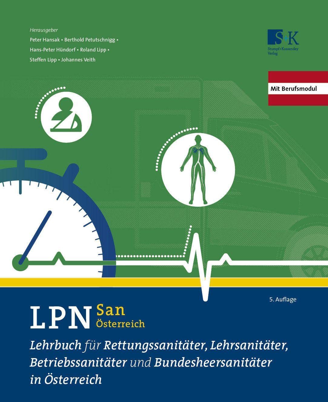 LPN-San Österreich: Lehrbuch für Rettungssanitäter, Lehrsanitäter, Betriebssanitäter und Bundesheersanitäter in Österreich Medicine