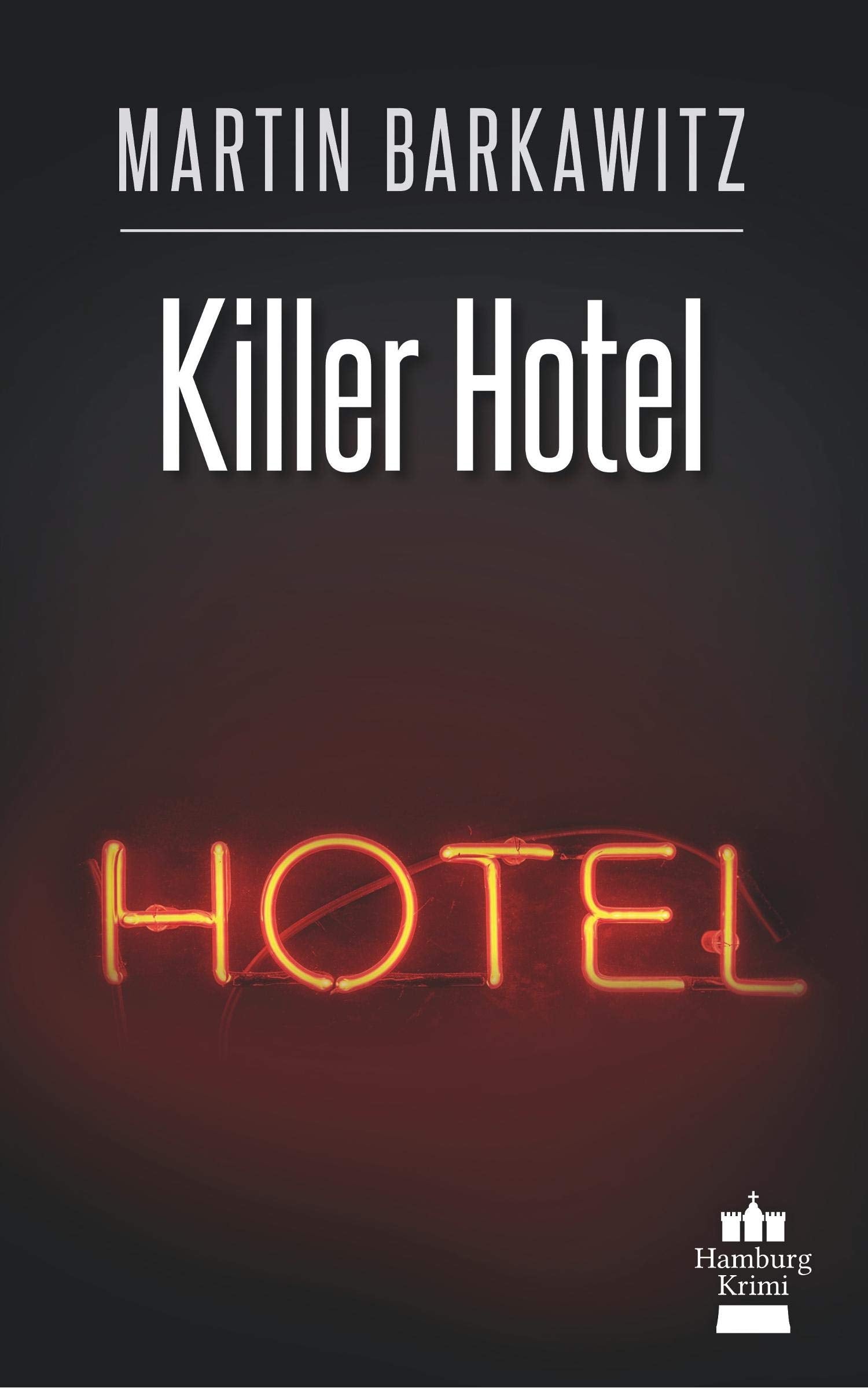 Killer Hotel: SoKo Hamburg 20 - Ein Heike Stein Krimi (Soko Hamburg - Ein Fall für Heike Stein) Contemporary literature