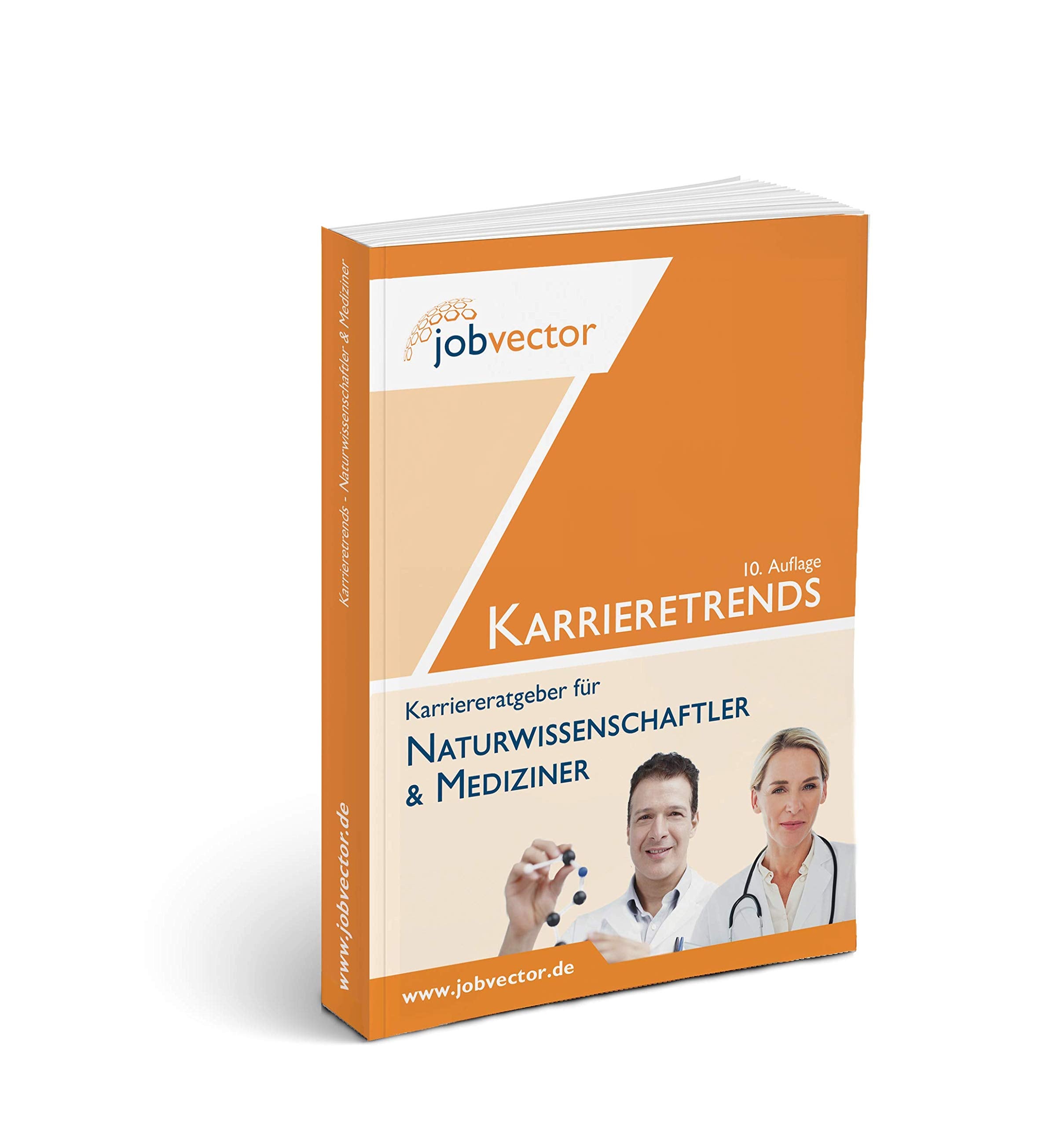 Karrieretrends für Naturwissenschaftler & Mediziner (Auflage 10.1) Business, Finance & Career